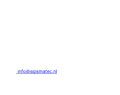  SipsmaTec B.V. Hageland 27 5321HD Hedel The Netherlands Email : info@sipsmatec.nl Phone: +31 (0)73-5994631 Mobile: +31 (0)6-53157036